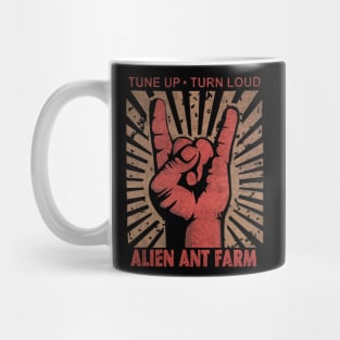 Tune up . Turn Loud Alien Ant Farm Mug